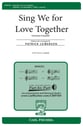 Sing We for Love Together SATB choral sheet music cover